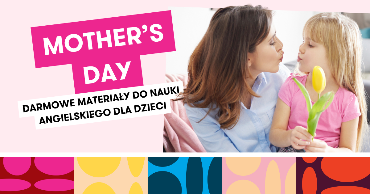 Materiały do nauki angielskiego z okazji Mother's Day
